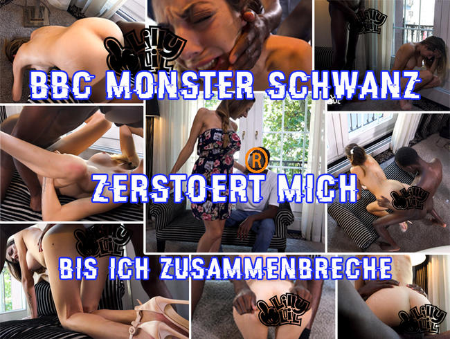 lilly lil Porno Video: BBC Monster Schwanz zerstoert mich